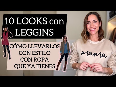 10 MANERAS ESTILOSAS de LLEVAR LEGGINS | sin looks deportivos y USANDO TU ROPA