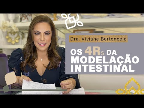 OS 4 Rs DA MODULAÇÃO INTESTINAL?