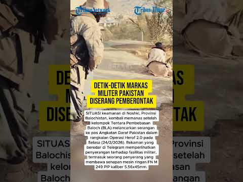 DETIK-DETIK MARKAS MILITER PAKISTAN DISERANG PEMBERONTAK