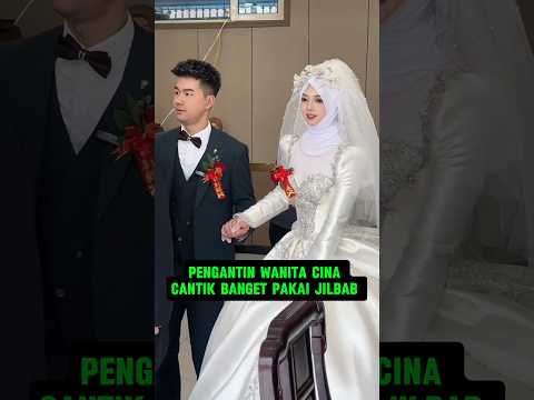 Pengantin Wanita Cina Lebih Kelihatan Cantik Pakai jilbab