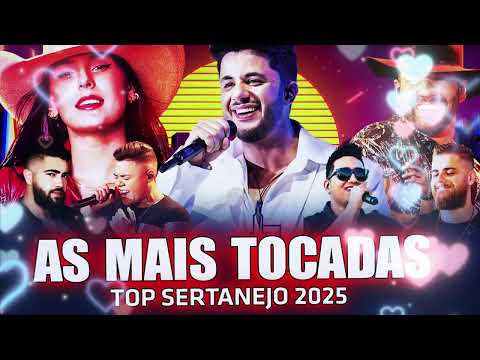 MIX SERTANEJO 2025 || Os Maiores Sucessos do Sertanejo Universitário 2025 🔥 Top 100 Mais Tocadas
