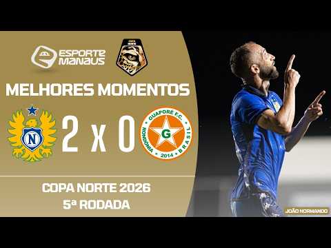 Nacional-AM 2 x 0 Guaporé-RO