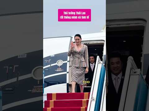 Giải mã thông điệp thủ tướng Thái Lan ngầm gửi qua bước đi khi sang Việt Nam