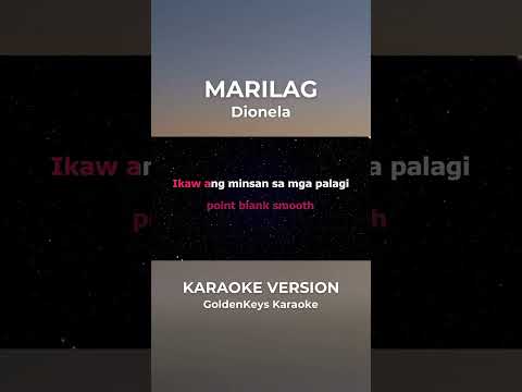 Marilag - Dionela (Karaoke) #goldenkeyskaraoke #karaoke #opm