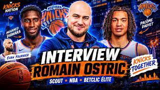 ROMAIN OSTRIC connait les KNICKS, les coulisses d'un scout qui a travaillé avec Moh DIAWARA & DADIET