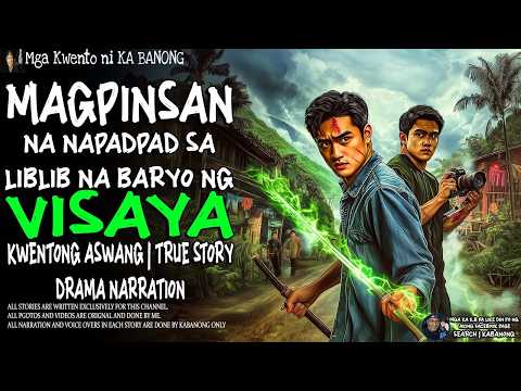 MAGPINSAN NA NAPADPAD SA LIBLIB NA BARYO NG VISAYAS | Kwentong Aswang | True Story