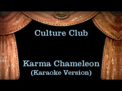 Culture Club – Karma Chameleon – Lyrics (Karaoke Version)