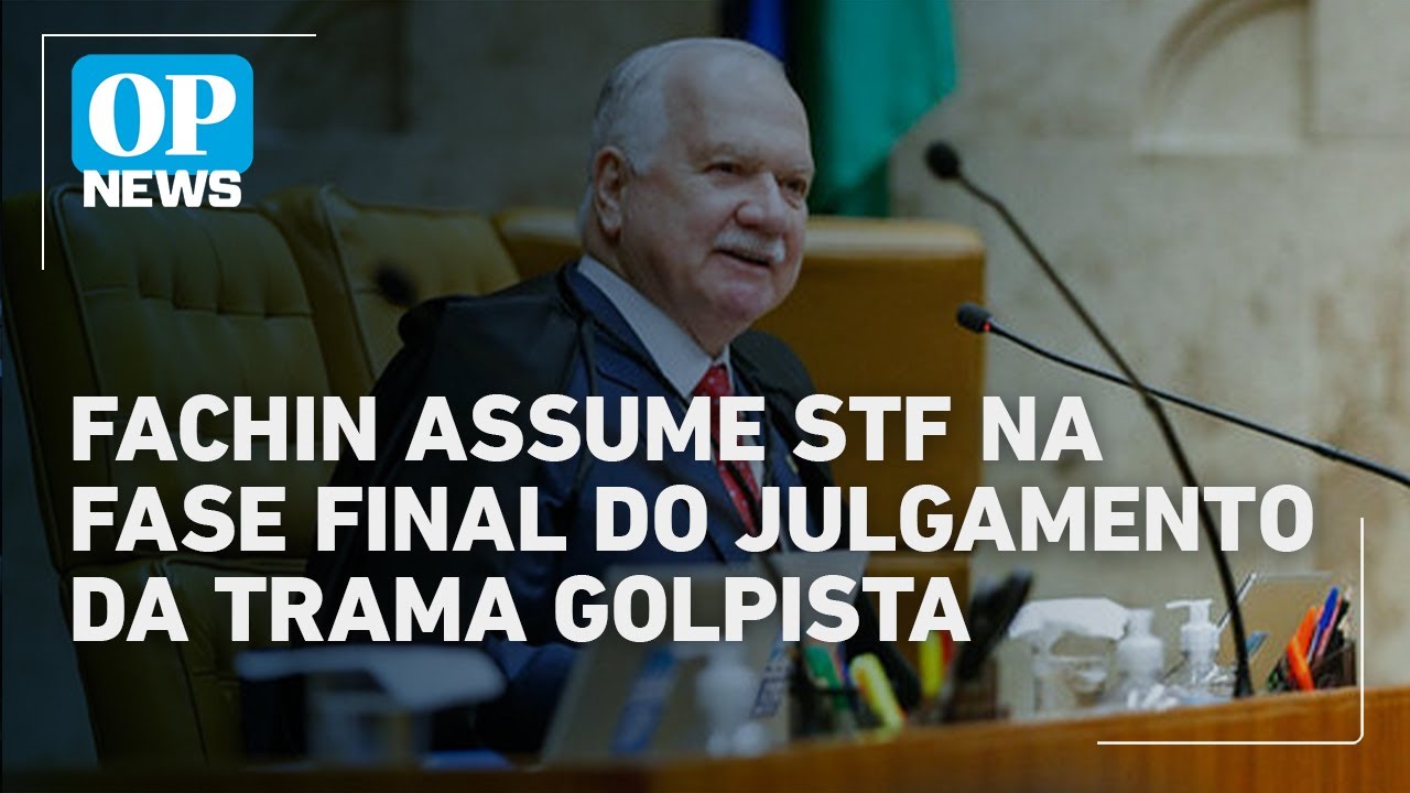 Fachin assume presidência do STF em fase final dos julgamentos da trama golpista | O POVO News