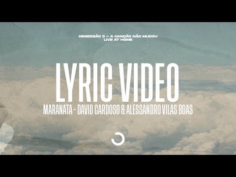 Maranata - David Cardoso & Alessandro Vilas Boas (Obsessão: Live At Home V)