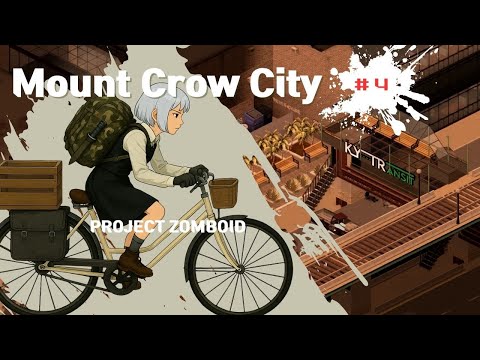 [PROJECT ZOMBOID] Mount Crow City: Aftermath / 마운트 크로우 시티 : 후유증 #4