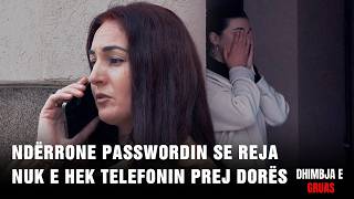 "Du me ndrru passwordin e internetit, se reja jem nuk e hek telefonin prej dorës" - Vjehrra e keqe