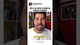Não é só sentar a bund@ na cadeira e estudar!