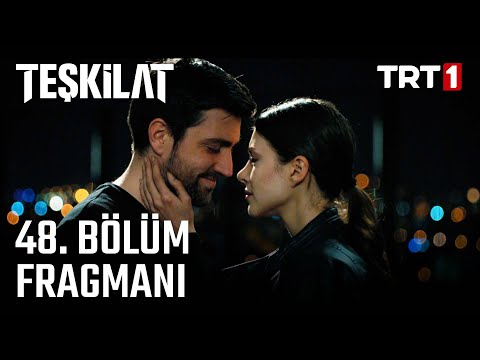 Teşkilat 48. Bölüm Fragmanı (Sezon Finali)