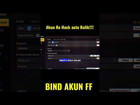 AKUN KE H4CK BISA BALIK - CARA BIND AKUN FF #freefire #garrnafreefire #akunffsultangratis