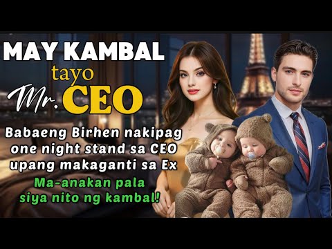 BABAENG BIRHEN NAKIPAG ONE NIGHT STAND SA CEO PARA MAKAGANTI SA EX MAANAKAN PALA SIYA NITO NG KAMBAL