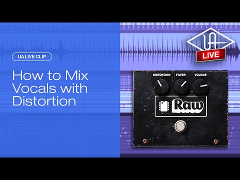 How to Mix Vocals with Distortion – UA Live Clips