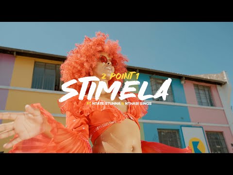 2Point1 - STIMELA ft Ntate Stunna &amp; Nthabi Sings (Official Music Video)