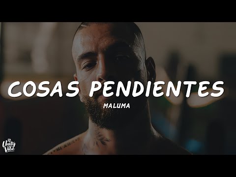 Maluma - Cosas Pendientes (Letra)