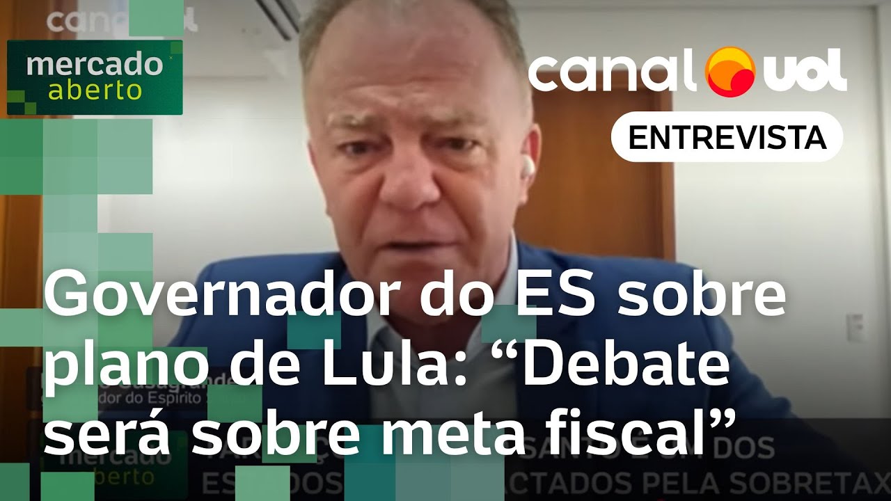 Governador do ES elogia plano contra tarifaço mas cita polêmica por R$ 95 bi fora da meta fiscal