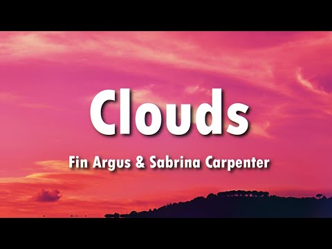 Fin Argus & Sabrina Carpenter - Clouds (Lyrics) (From the Disney+ Original Movie 'Clouds') 🎵