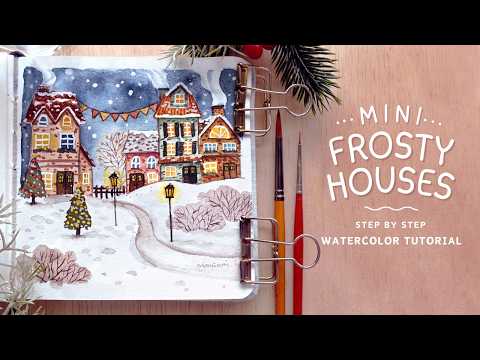 Colourful Mini Frosty Houses: Beginner Friendly Watercolor Tutorial