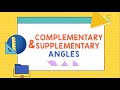 Exploring Complementary and Supplementary Angles