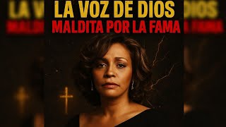 La Voz de Dios que Terminó en Silencio!! La Maldición de Whitney Houston