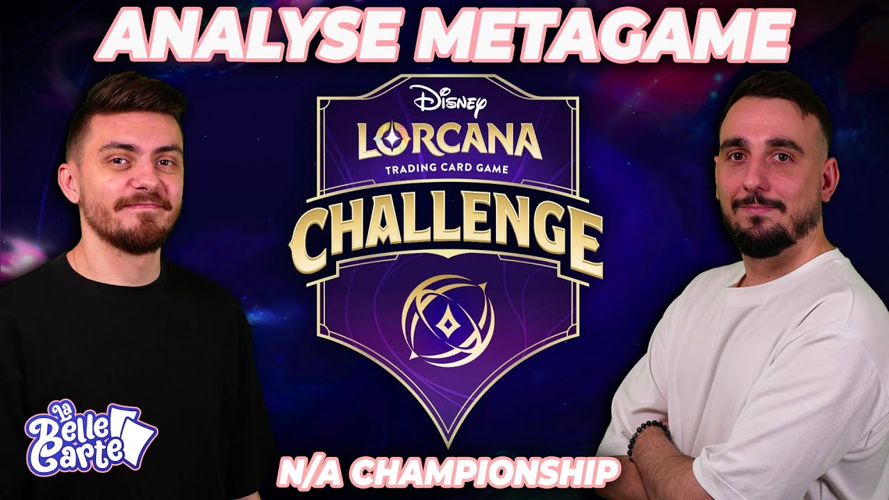 ON THEORISE SUR LE META DU DISNEY LORCANA CHAMPIONSHIP AMERICAIN !
