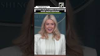 ‘Nothing should be deemed official’: White House on possibility of US-Iran talks in Pakistan