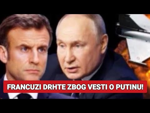 FRANCUZI DRHTE ZBOG VESTI O PUTINU! NIKO NIJE OČEKIVAO DA ĆE ...