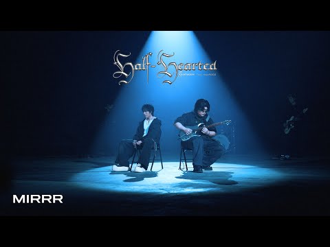 Mirrr Ft. YourMOOD // รักอย่าหลอก ( HALF-HEARTED ) | (Performance Video)