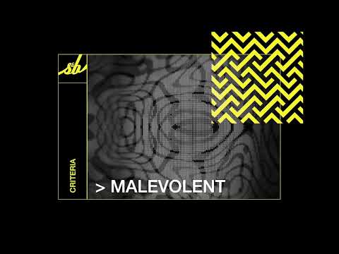 Criteria - Malevolent