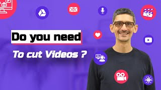 Do we need to cut videos?