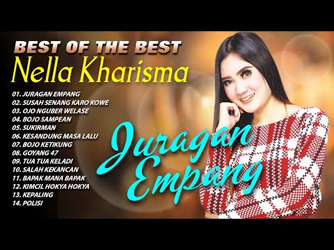 BEST OF THE BEST NELLA KHARISMA - Juragan Empang, Bojo Sampean