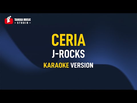 J Rocks – Ceria (Karaoke)