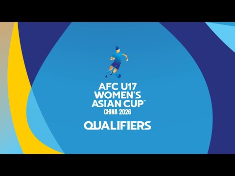 RE-LIVE | AFC U17 Women's Asian Cup™ China 2026 Qualifiers Draw