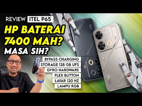 1.5 Juta, Baterai 7400 mAh? Bypass Charging, 128GB UFS, Gyro Hardware, 120 Hz: Review itel P65