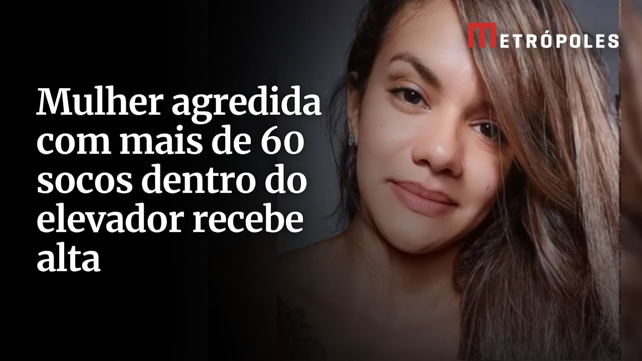 Mulher agredida com mais de 60 socos dentro do elevador recebe alta