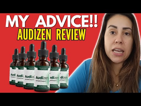 AUDIZEN - (( MY ADVICE!! )) - AUDIZEN REVIEW - AUDIZEN REVIEWS - AUDIZEN DROPS - AUDIZEN SUPPLEMENT