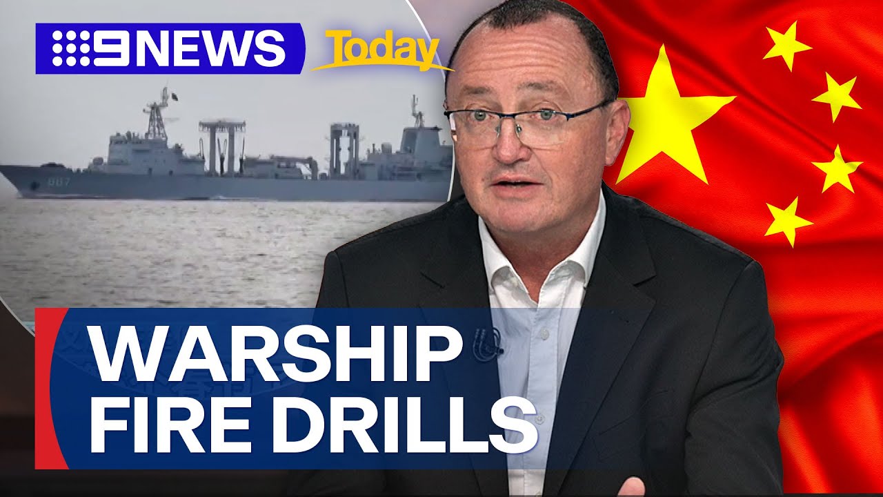 China accuses Australia of ‘hyping up’ live fire drills in international waters | 9 News Australia