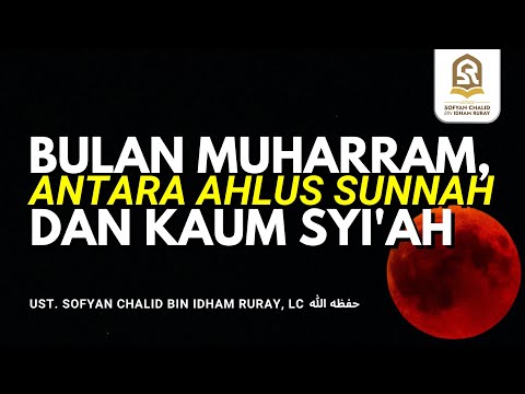 Bulan Muharram, Antara Ahlus Sunnah dan Kaum Syi’ah