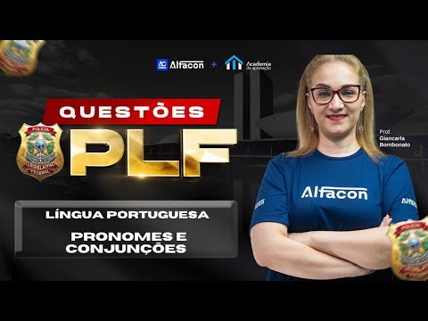 Concurso Polícia Legislativa Língua Portuguesa: Pronomes e Conjunções Prof Giancarla Bombonato