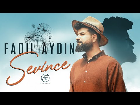 SEVİNCE FADIL AYDIN