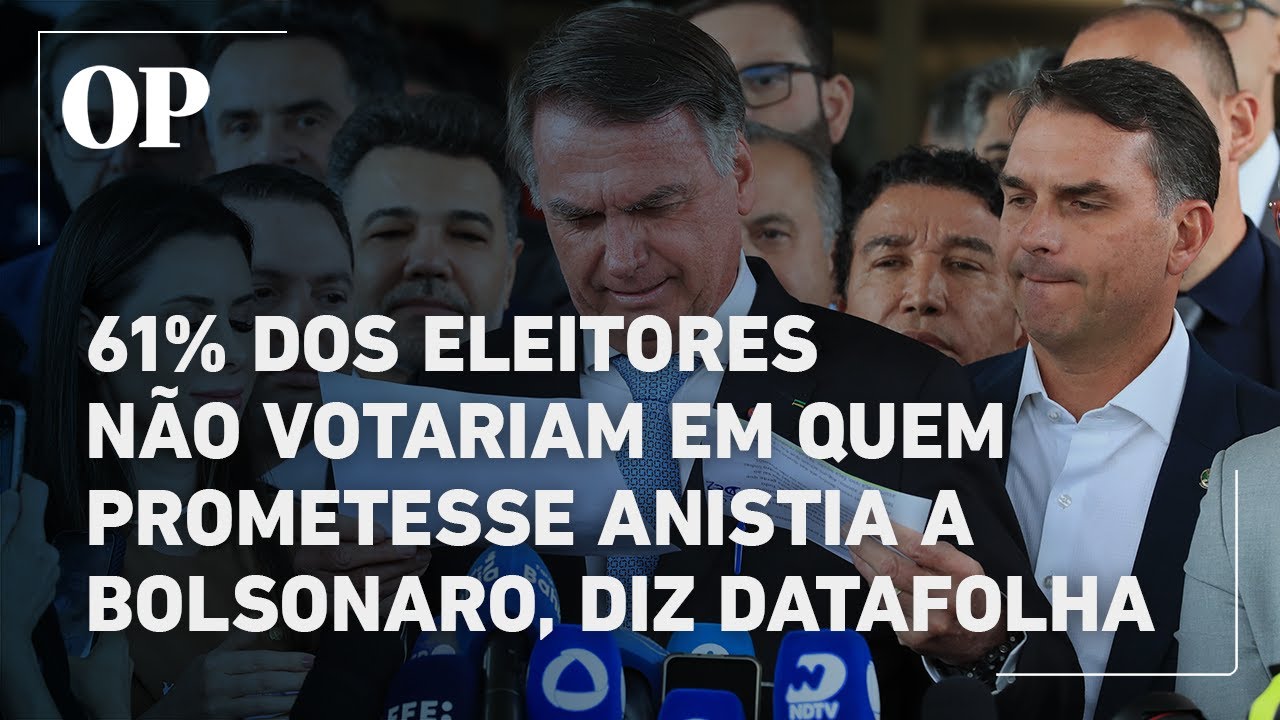 61 dos eleitores não votariam em candidatos que prometessem anistia a Bolsonaro revela DataFolha
