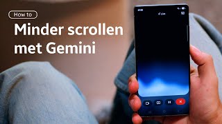 Minder scrollen met Gemini Live | Samsung & You