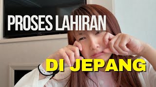 Proses lahiran anak ke dua di Jepang