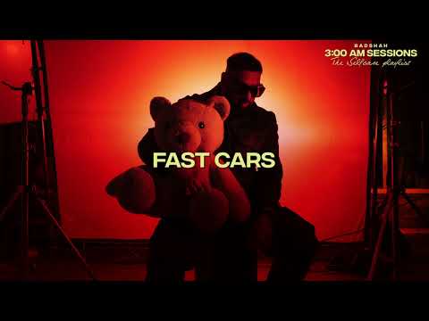 Badshah - FAST CARS (Official Lyric Video) | 3:00 AM Sessions