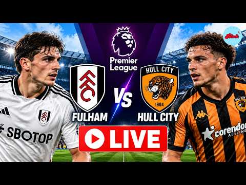 Fulham vs Hull <strong>City</strong> LIVE | Premier League <strong>2026</strong> | Live Score &amp; Match Updates