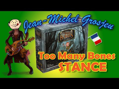 Too Many Bones : Stance