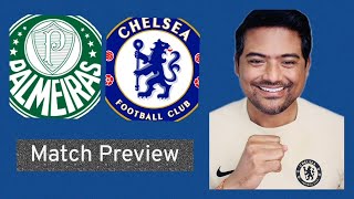 Match Preview - Chelsea v Palmeiras
